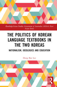 Bokomslag för "The Politics of Korean Language Textbooks in the Two Koreas"