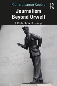 Bokomslag för "Journalism Beyond Orwell"