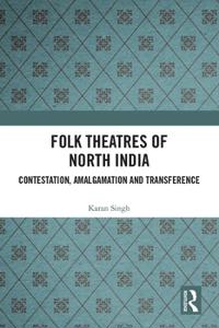 Bokomslag för "Folk Theatres of North India"
