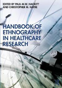 Handbook of Ethnography in Healthcare Research