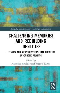 Challenging Memories and Rebuilding Identities