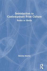 Bokomslag för "Introduction to Contemporary Print Culture"