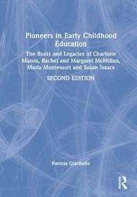 Pioneers in Early Childhood Education