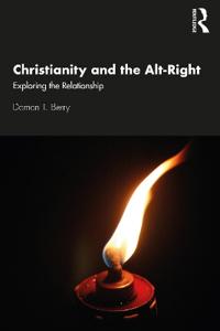 Bokomslag för "Christianity and the Alt-Right"
