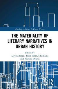 Bokomslag for "The Materiality of Literary Narratives in Urban History"