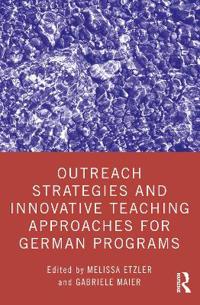 Bokomslag för "Outreach Strategies and Innovative Teaching Approaches for German Programs"