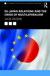 Bokomslag för "EU–Japan Relations and the Crisis of Multilateralism"
