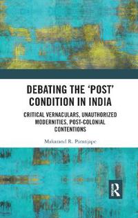 Debating the `Post’ Condition in India