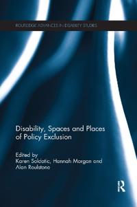 Disability, Spaces and Places of Policy Exclusion