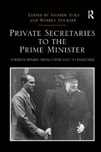 Bokomslag för "Private Secretaries to the Prime Minister"