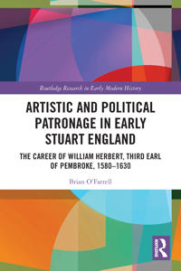 Bokomslag för "Artistic and Political Patronage in Early Stuart England"