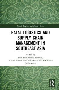 Bokomslag för "Halal Logistics and Supply Chain Management in Southeast Asia"