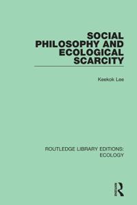 Bokomslag för "Social Philosophy and Ecological Scarcity"