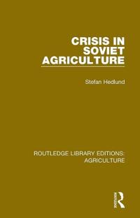 Bokomslag för "Crisis in Soviet Agriculture"