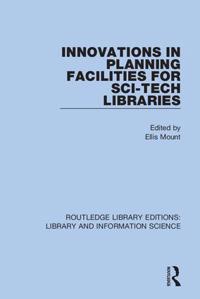 Bokomslag för "Innovations in Planning Facilities for Sci-Tech Libraries"