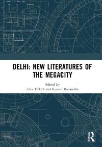 Delhi: New Literatures of the Megacity