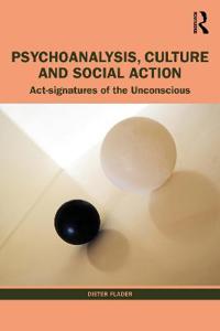 Bokomslag för "Psychoanalysis, Culture and Social Action"