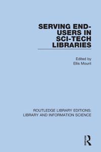 Bokomslag för "Serving End-Users in Sci-Tech Libraries"
