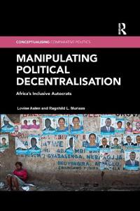 Bokomslag för "Manipulating Political Decentralisation"