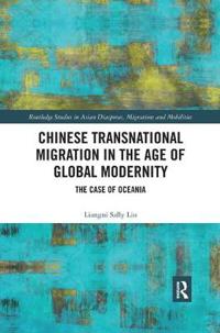 Bokomslag för "Chinese Transnational Migration in the Age of Global Modernity"