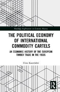 The Political Economy of International Commodity Cartels
