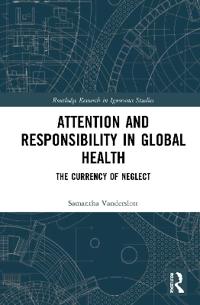 Attention and Responsibility in Global Health