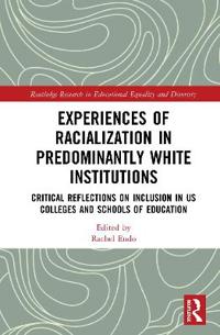 Bokomslag för "Experiences of Racialization in Predominantly White Institutions"