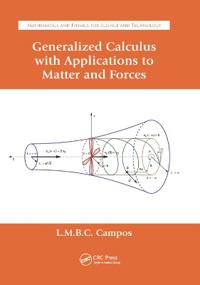 Generalized Calculus with Applications to Matter and Forces