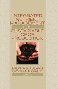 Bokomslag för "Integrated Nutrient Management for Sustainable Crop Production"
