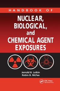 Bokomslag för "Handbook of Nuclear, Biological, and Chemical Agent Exposures"