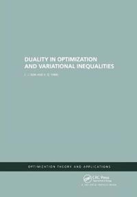 Duality in Optimization and Variational Inequalities