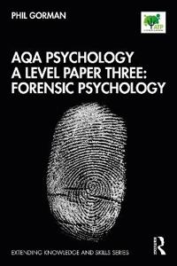 Bokomslag för "AQA Psychology A Level Paper Three: Forensic Psychology"
