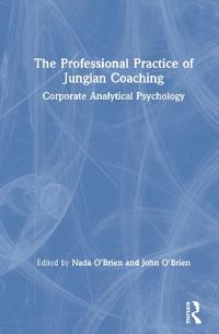 The Professional Practice of Jungian Coaching