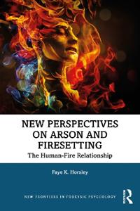 Bokomslag för "New Perspectives on Arson and Firesetting"