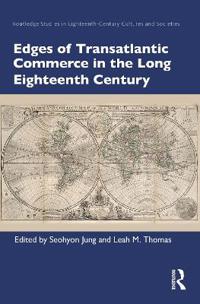 Kirjan kansi "Edges of Transatlantic Commerce in the Long Eighteenth Century"