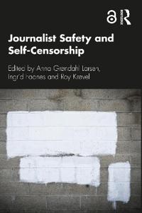 Bokomslag för "Journalist Safety and Self-Censorship"