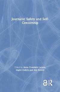 Journalist Safety and Self-Censorship