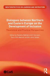 Bokomslag för "Dialogues between Northern and Eastern Europe on the Development of Inclusion"