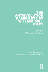 Bokomslag för "The Antievolution Pamphlets of William Bell Riley"