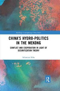 Bokomslag för "China’s Hydro-politics in the Mekong"