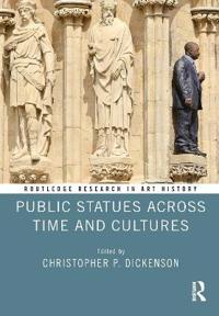 Bokomslag för "Public Statues Across Time and Cultures"