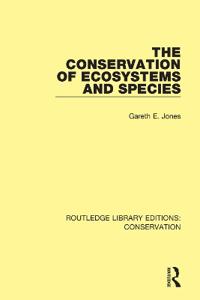 Bokomslag för "The Conservation of Ecosystems and Species"