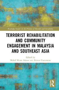 Bokomslag för "Terrorist Rehabilitation and Community Engagement in Malaysia and Southeast Asia"