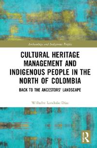 Bokomslag for "Cultural Heritage Management and Indigenous People in the North of Colombia"