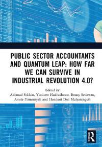 Kirjan kansi "Public Sector Accountants and Quantum Leap: How Far We Can Survive in Industrial Revolution 4.0?"
