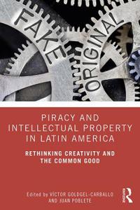 Bokomslag för "Piracy and Intellectual Property in Latin America"