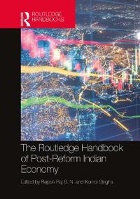 Bokomslag för "The Routledge Handbook of Post-Reform Indian Economy"