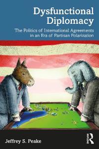 Dysfunctional Diplomacy