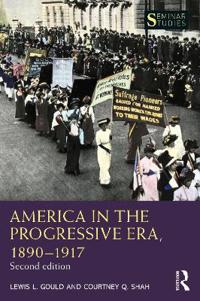 Bokomslag för "America in the Progressive Era, 1890–1917"