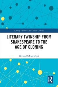 Bokomslag för "Literary Twinship from Shakespeare to the Age of Cloning"